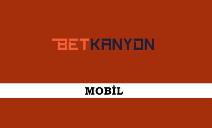 Betkanyon Mobil