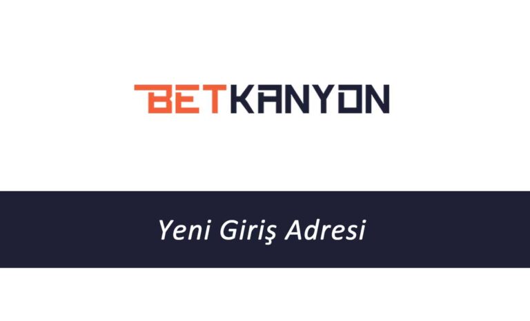 Betkanyon456 - Betkanyon Hızlı Giriş - Betkanyon 456 Girişi
